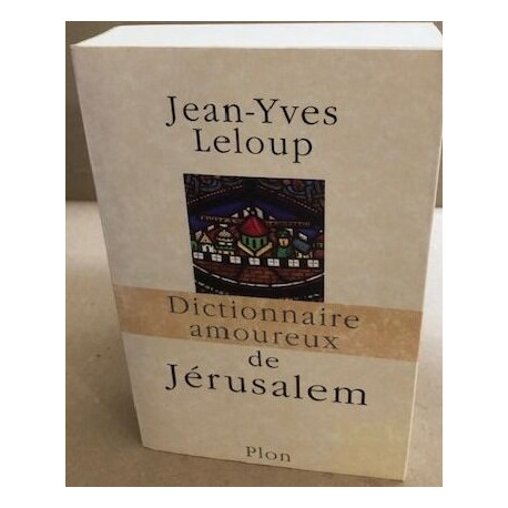 Dictionnaire amoureux de Jérusalem