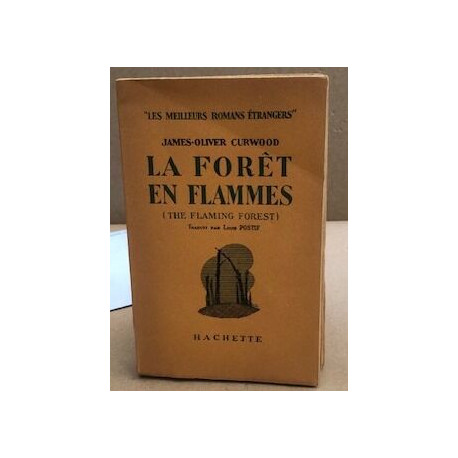 La forêt en flammes