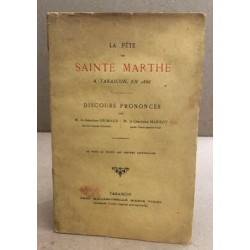 La fête de sainte-marthe a tarascon en 1886