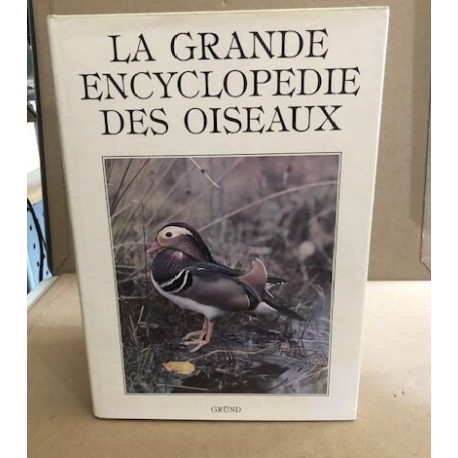 La Grande encyclopédie des oiseaux