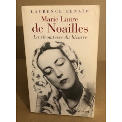 Marie Laure de Noailles. La vicomtesse du bizarre