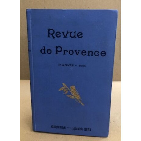 Revue de provence / année complète 1904