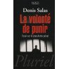 La volonte de punir essai sur le populisme penal: Essai sur le...