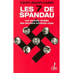 Les sept de Spandau les secrets révélés des derniers criminels nazis