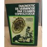 Diagnostic de verminose par examen coprologique