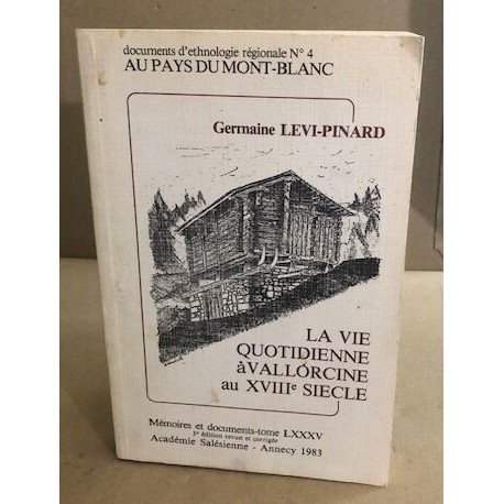 La vie quotidienne à Vallorcine au XVIII° siecle