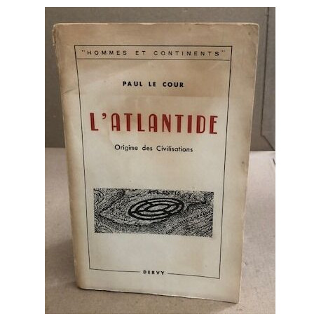 L'atlantide origine des civilisations