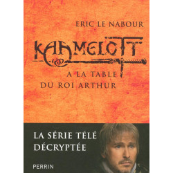 Kaamelott: A la table du roi Arthur