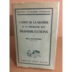 L'unité de la matière et le problème des transmustations