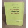 Les années obscures de Jésus