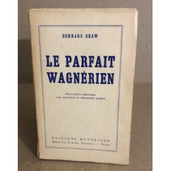 Le parfait wagnérien