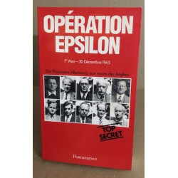 Opération Epsilon. Les Transcriptions de farm hall ( 1 er mai - 30...