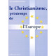 Le christianisme printemps de l'europe