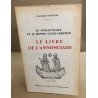 Le johannisme et le monde celto-chretien / le livre de l'annonciade