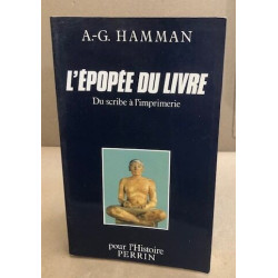 L'Épopée du livre: La transmission des textes anciens du scribe à...