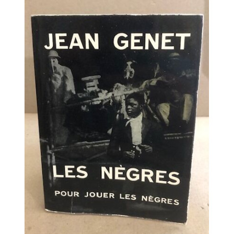 Les nègres pour jouer les nègres/ clownerie/ 33 photographies