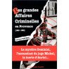 Les Grandes Affaires Criminelles en Provence 1945-1990