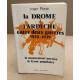 La drome et l'ardeche entre deux guerres 1920-1939 / le mouvement...