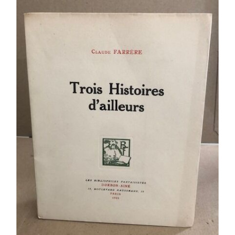 Trois histoires d'ailleurs / EO numeroté 1/1000