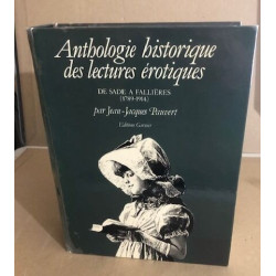 Anthologie historique des lectures érotiques / de sade a fallieres...