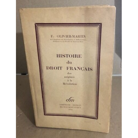 Histoire du droit français des origines à la révolution