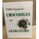 Wildlife Management: Crocodiles and Alligators