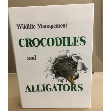 Wildlife Management: Crocodiles and Alligators