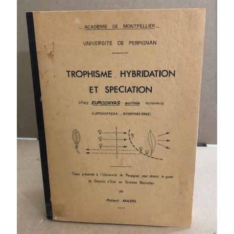 Trophisme hybidation et speciation chez eurodryas aurinia (...