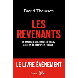 Les Revenants: Ils étaient partis faire le jihad ils sont de...
