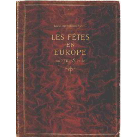 Les fêtes en europe au xviii siècle. quatorze planches hors-texte...