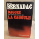 Dagore les carnets secrets de la cagoule