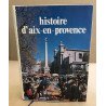 Histoire d'aix en provence / exemplaire numéroté