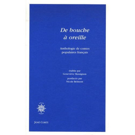 De bouche à oreille: Anthologie de contes populaires français