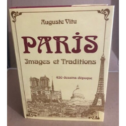 Paris - images et traditions [relié] by auguste vitu, 430 dessins...