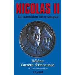 Nicolas II la transition interrompue: Une biographie politique