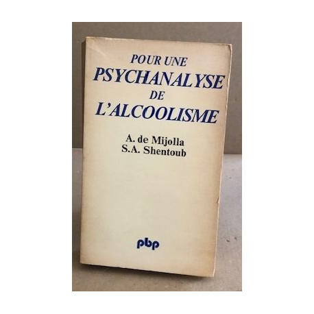 Pour une psychanalyse de l'alcoolisme