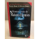 Histoires vraies de Maisons hantées - Les enquêteurs de l'étrange:...