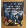 Le provence gourmande de jean Giono / photographies de André Martin