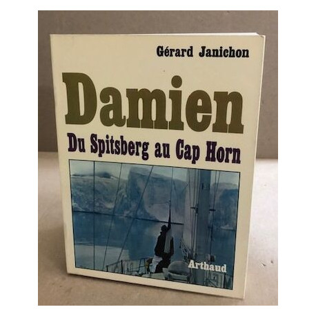 Damien - Du Spitsberg au Cap Horn - 28 illustrations en couleurs...