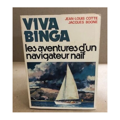 Viva banga : les aventures d'un navigateur naïf