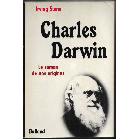 Charles Darwin : Le roman de nos origines