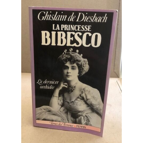 La Princesse Bibesco