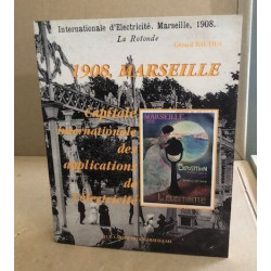 1908 marseille capitale internationale des applications de...