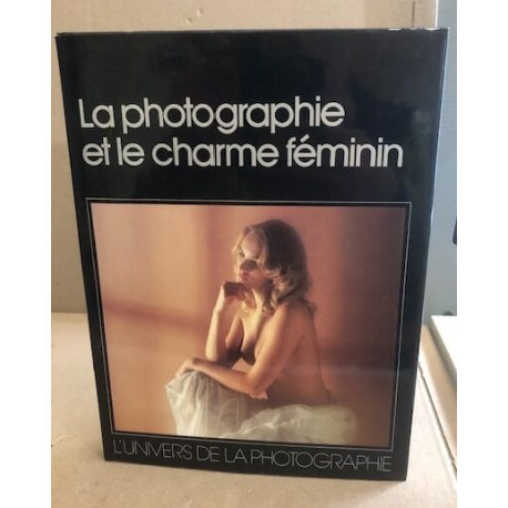 La Photographie Et Le Charme Féminin