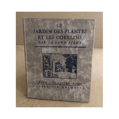 Le jardin des plantes et les gobelins