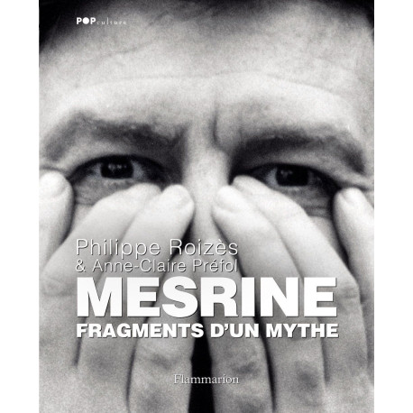 Mesrine fragments d'un mythe