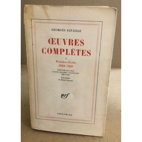 Oeuvres complètes 1 / premiers écrits 1922-1940