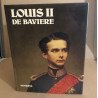 Louis II / le destin tragique d'un roi de conte de fees