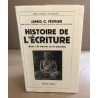 Histoire de l'écriture / 135 figures et 16 planches