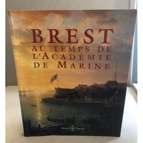 Brest au temps de l'académie de marine